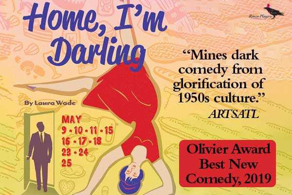 Eventos “Home I’m Darling” at Raven Theater