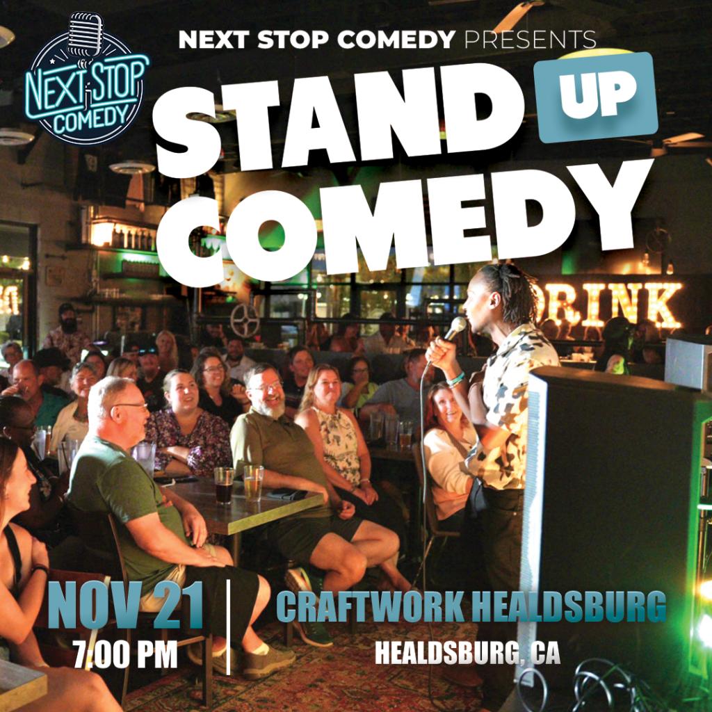 Next Stop Comedy @ CraftWork Healdsburg Next Stop Comedy @ CraftWork Healdsburg