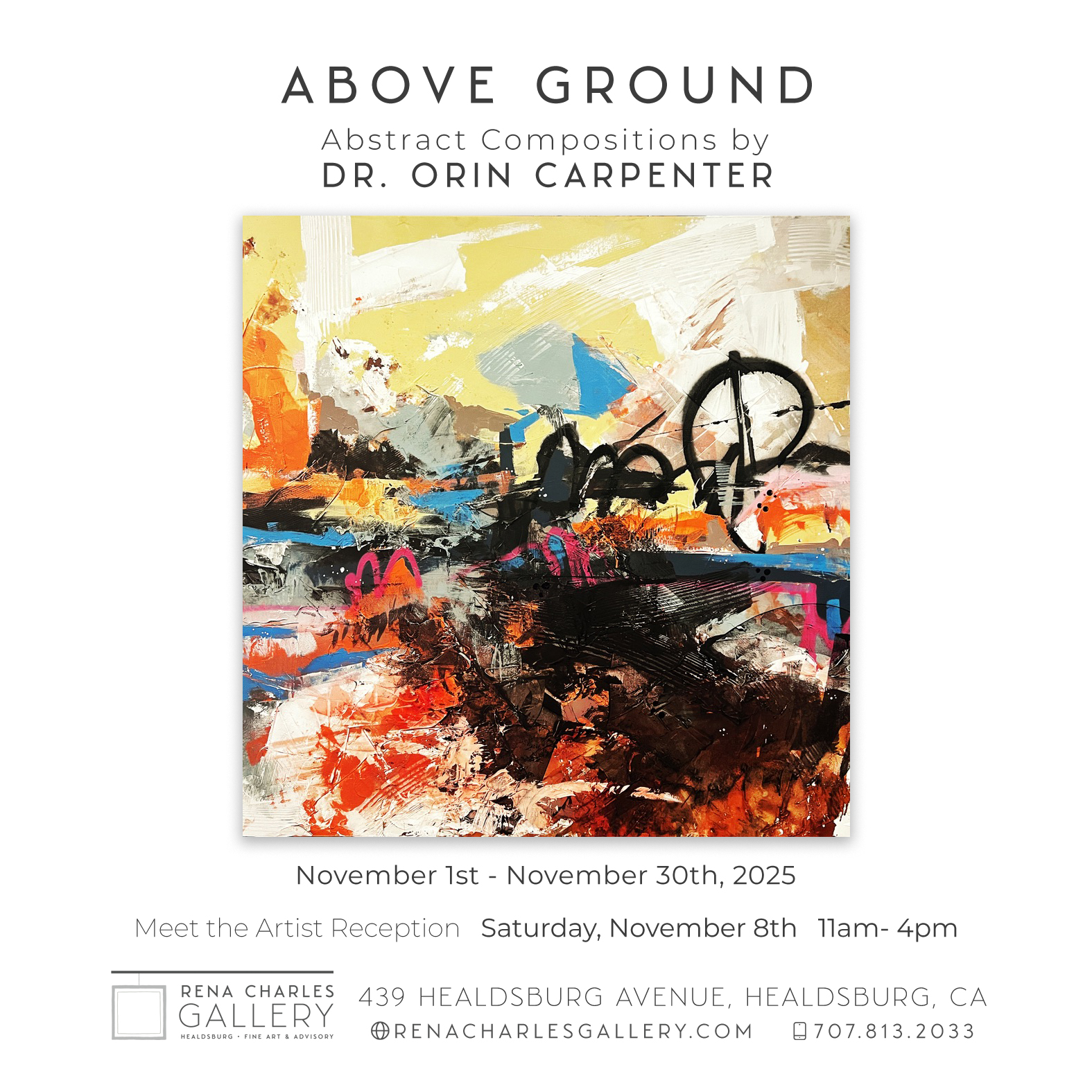 Events ARTIST RECEPTION – ABOVE GROUND Abstract Compositions by Dr. Orin Carpenter