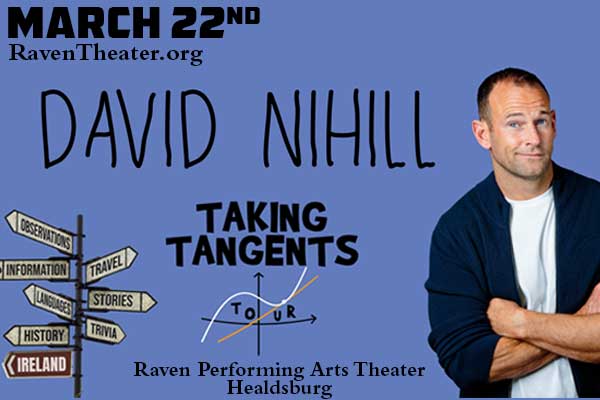 David Nihill presents 'Taking Tangents' at Raven Theater on March 22nd in Healdsburg, California.