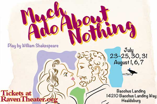 A romantic poster for Much Ado About Nothing, featuring an illustration of a man and woman gazing into each other's eyes in Healdsburg, California.