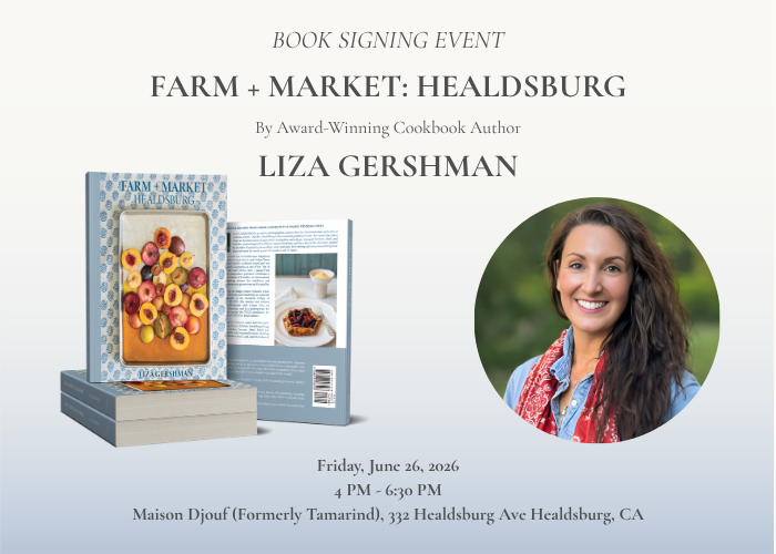 Book signing event for 'Farm + Market: Healdsburg' cookbook by Liza Gershman in Healdsburg, California.