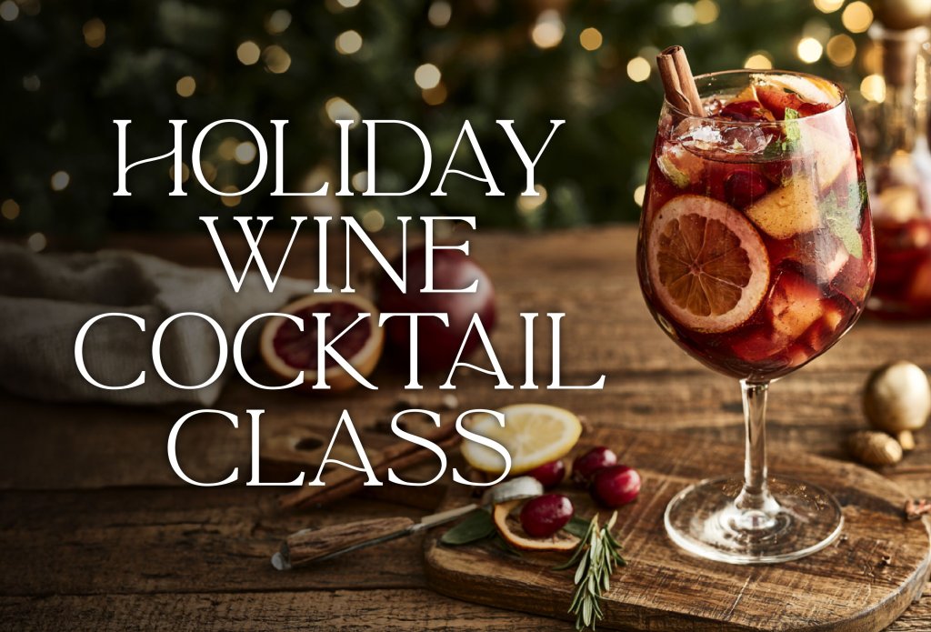 Holiday Wine Cocktail Class